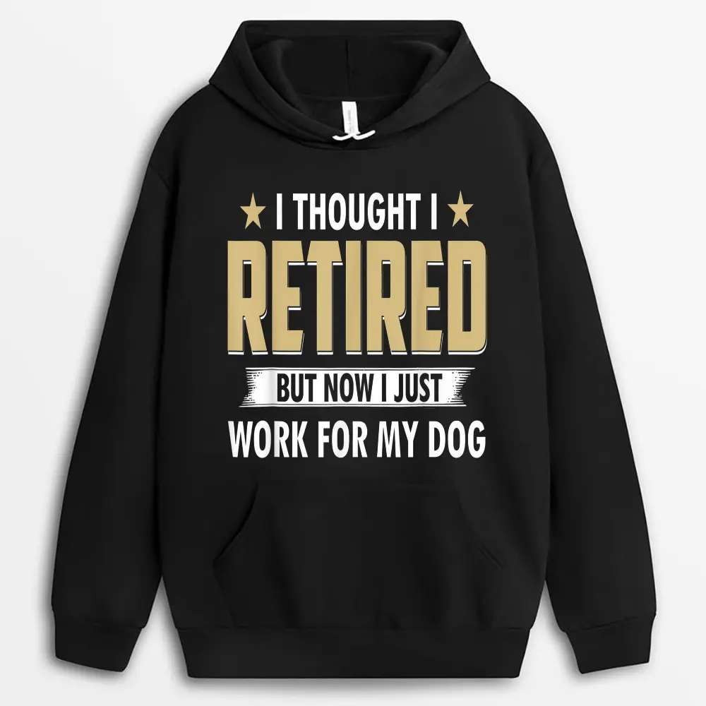 i-thought-i-retired-but-now-i-just-work-for-my-dog.webp
