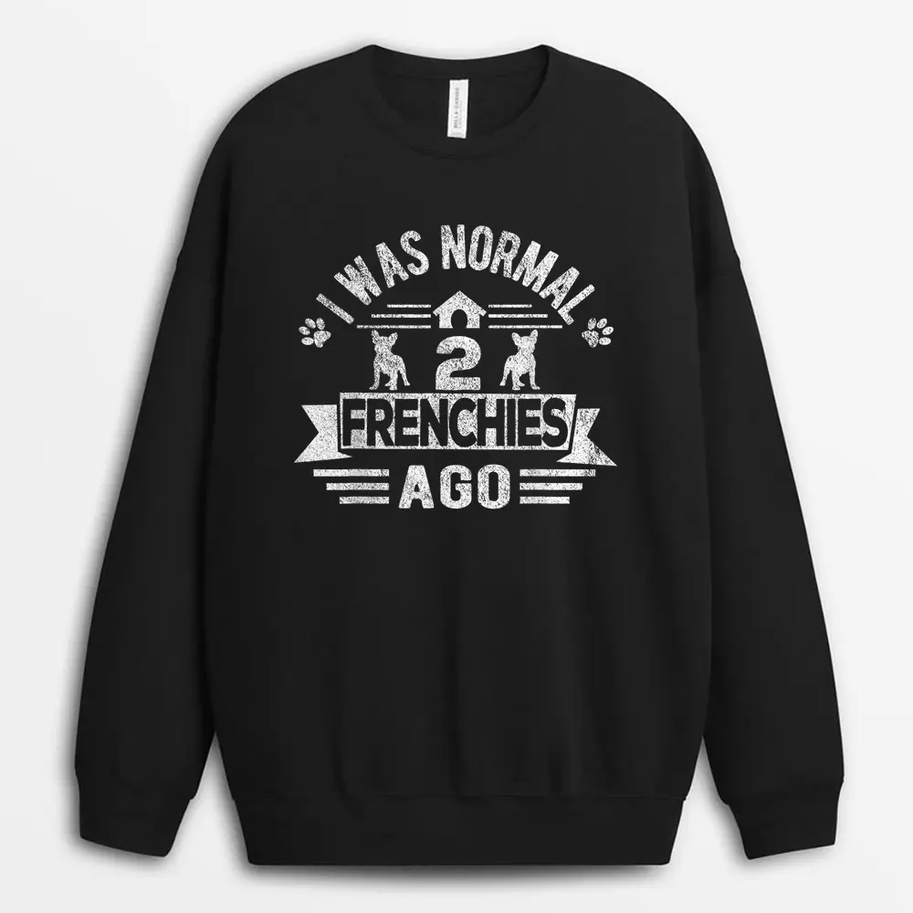 i-was-normal-2-frenchies-ago-funny-frenchie-french-bulldog-1.webp