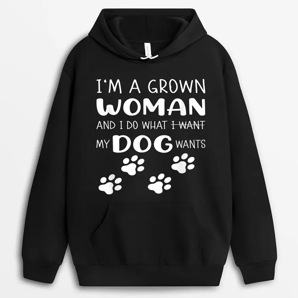 im-a-grown-woman-and-i-do-what-i-want-my-dog-wants.webp