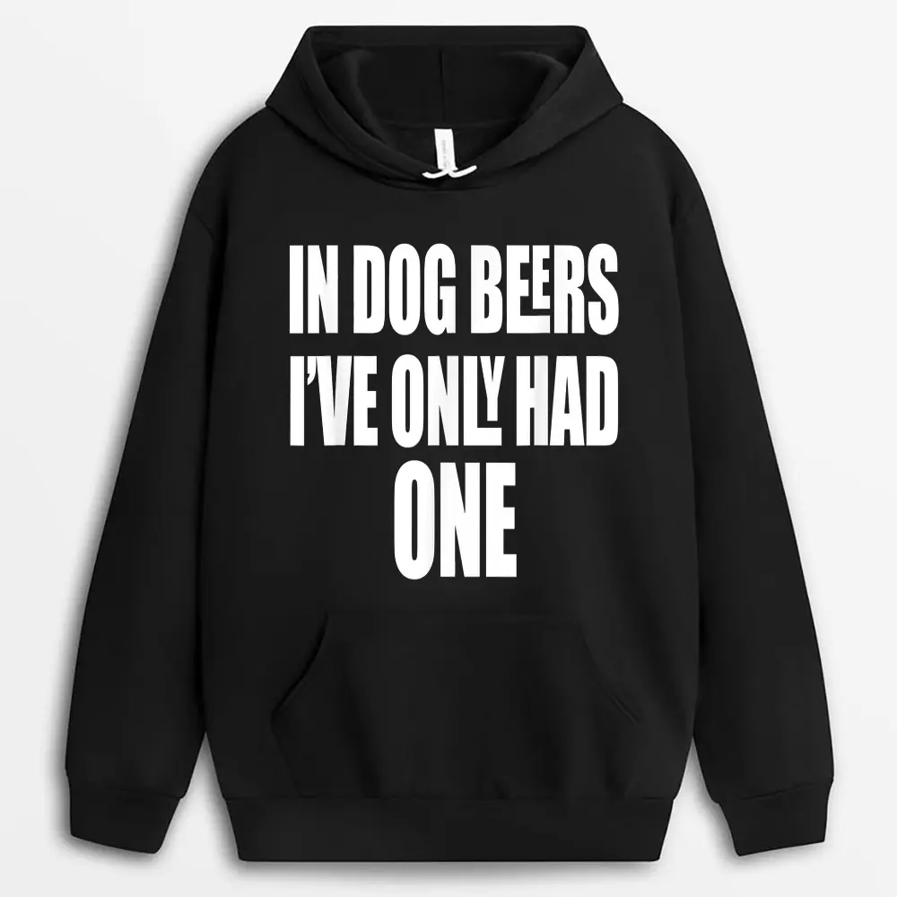 in-dog-beers-ive-only-had-one.webp