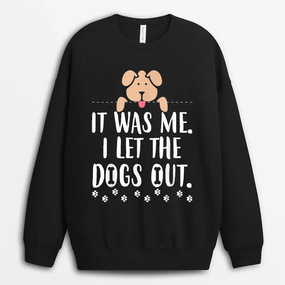 it-was-me-i-let-the-dogs-out-funny-novelty-1.webp