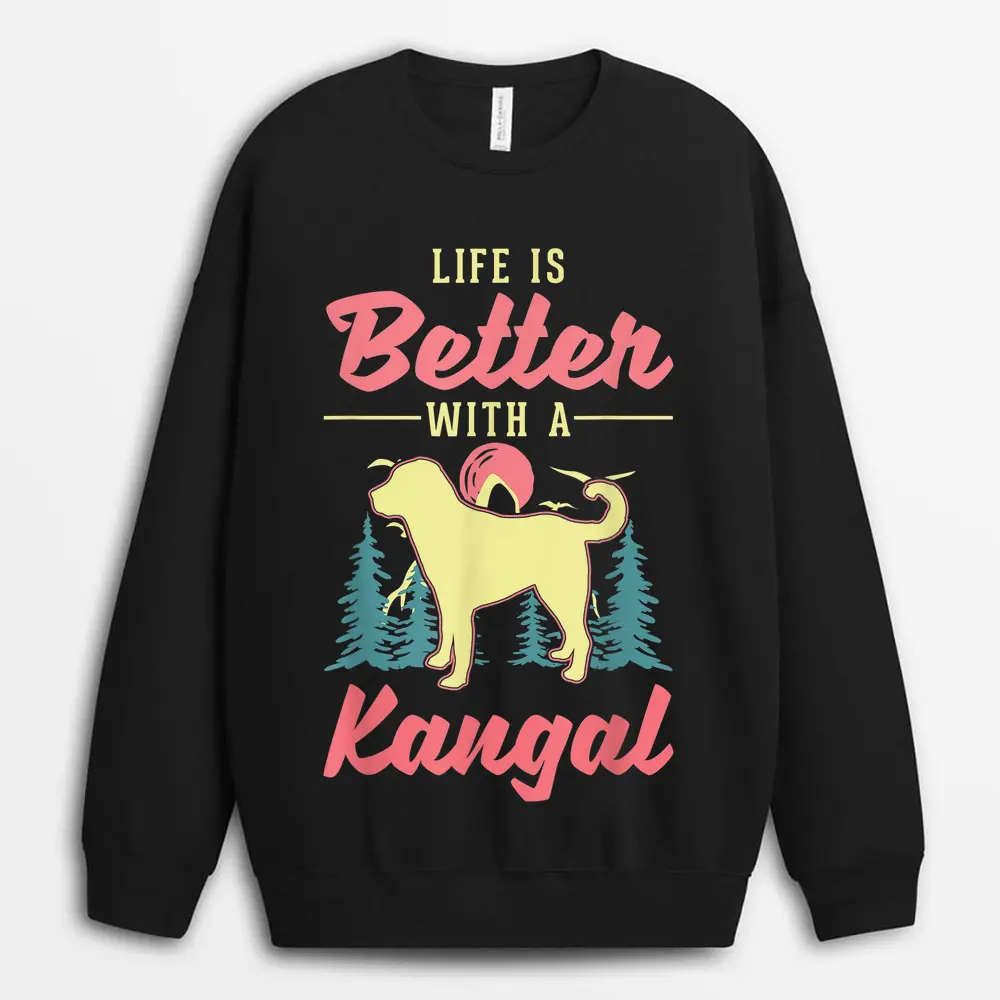 life-is-better-with-a-kangal.webp