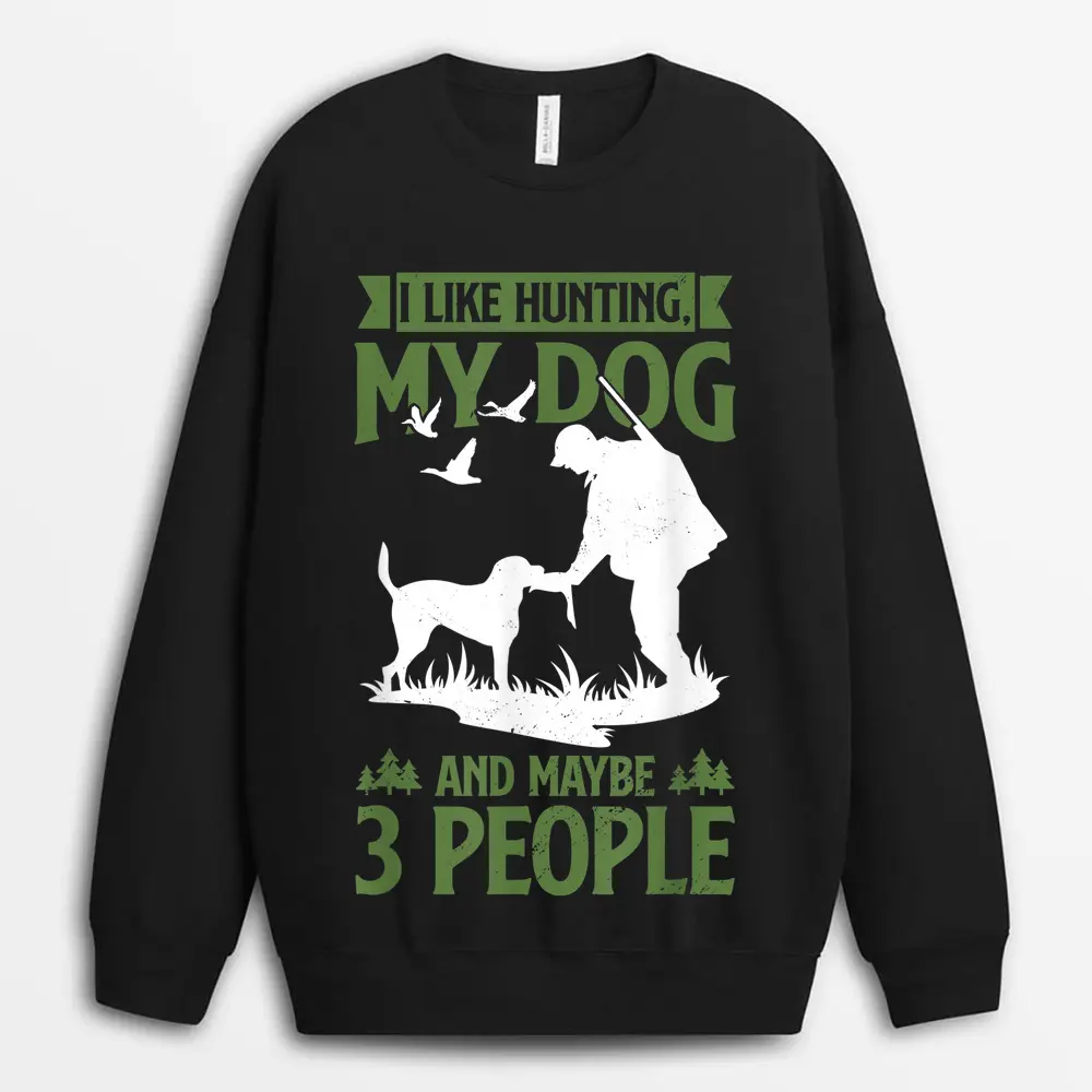 mens-hunter-funny-i-like-hunting-my-dog-and-maybe-3-people.webp