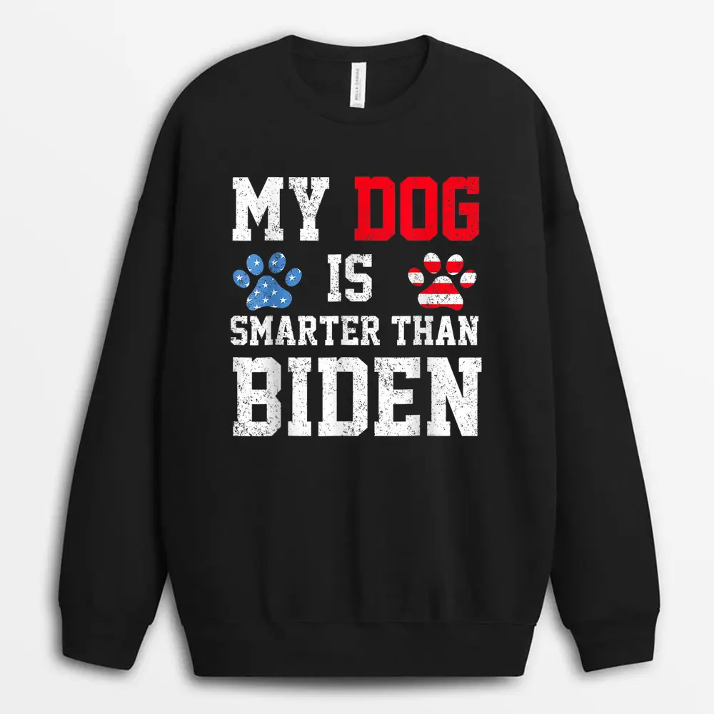 my-dog-is-smarter-than-your-president-biden-funny-anti-biden.webp